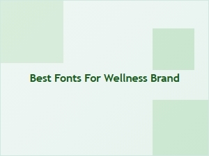 Best Free Fonts for Wellness Brands: Top Picks for a Calming Aesthetic